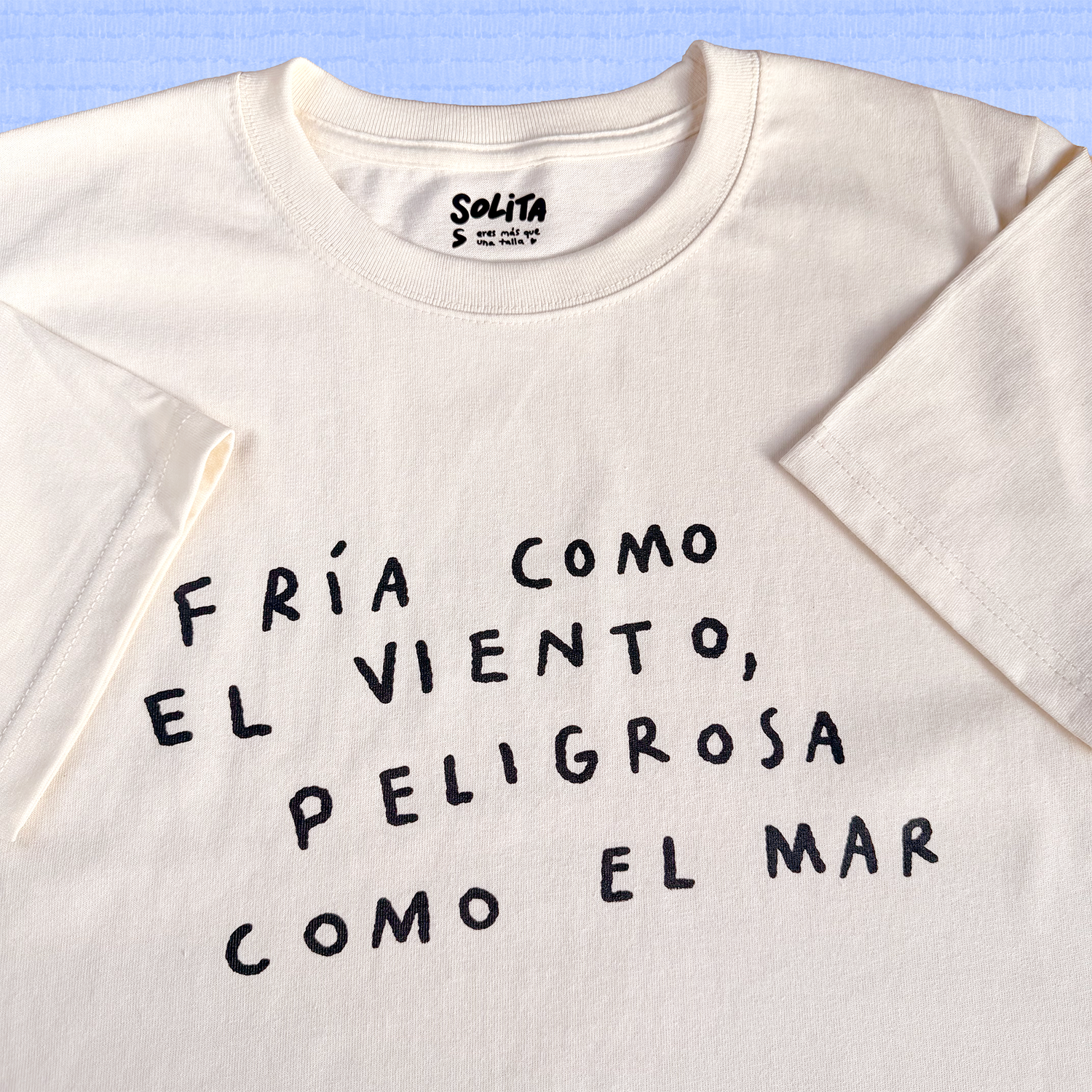 Fría como el viento, tshirt arena